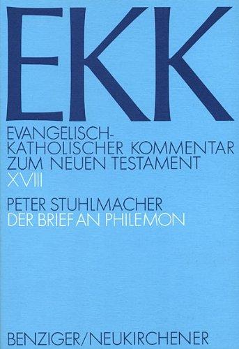 Evangelisch-Katholischer Kommentar zum Neuen Testament, EKK, Bd.18, Der Brief an Philemon: BD XVIII