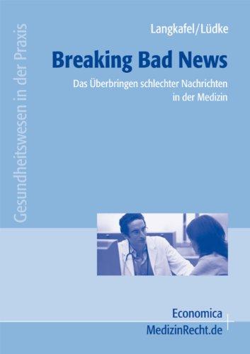 Breaking Bad News: Das Überbringen schlechter Nachrichten in der Medizin