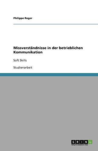 Missverständnisse in der betrieblichen Kommunikation: Soft Skills