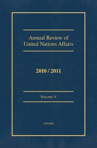 Annual Review of United Nations Affairs: 2010-2011