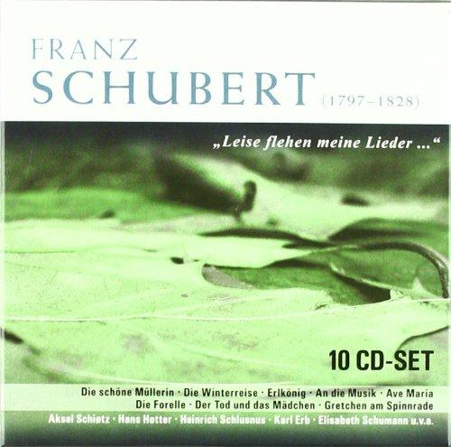 Franz Schubert - Leise flehen meine Lieder: Ave Maria, Erlkönig, die schöne Müllerin, ...