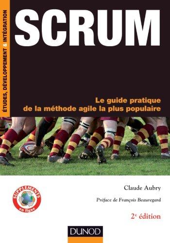 Scrum : le guide pratique de la méthode agile la plus populaire