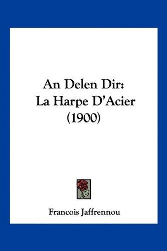 An Delen Dir: La Harpe D'Acier (1900)