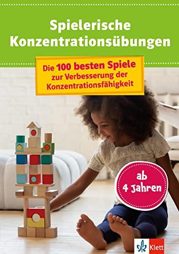 Klett Spielerische Konzentrationsübungen: Die 100 besten Spiele zur Verbesserung der Konzentrationsfähigkeit, mit Checkliste zur Konzentrationsfähigkeit, ab 4 Jahren