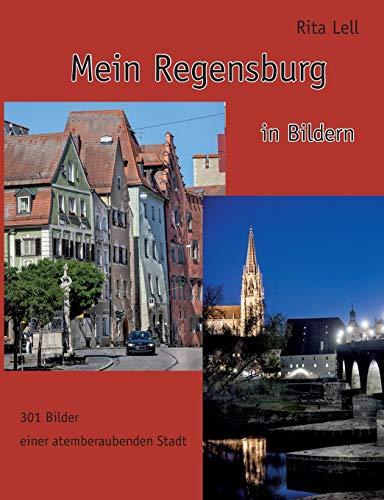 Mein Regensburg: in Bildern