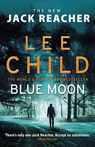 Blue Moon: (Jack Reacher 24)