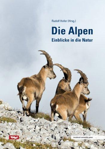 Die Alpen: Einblicke in die Natur