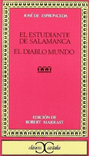 El estudiante de Salamanca ; El diablo mundo (Clasicos Castalia)