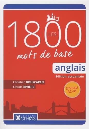 Les 1.800 mots de base : anglais : niveau A2-B1