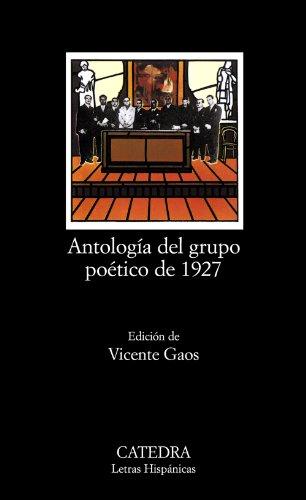 Antología del grupo poético de 1927 (Letras Hispanicas (catedra)