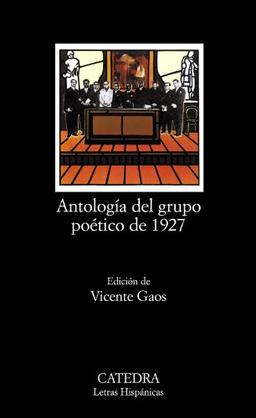 Antología del grupo poético de 1927 (Letras Hispanicas (catedra)