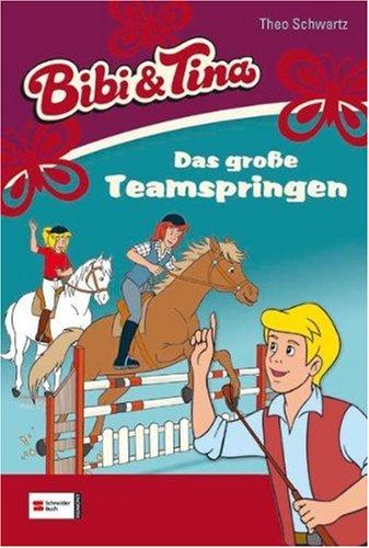 Bibi & Tina, Band 40: Das große Teamspringen (Bibi und Tina)