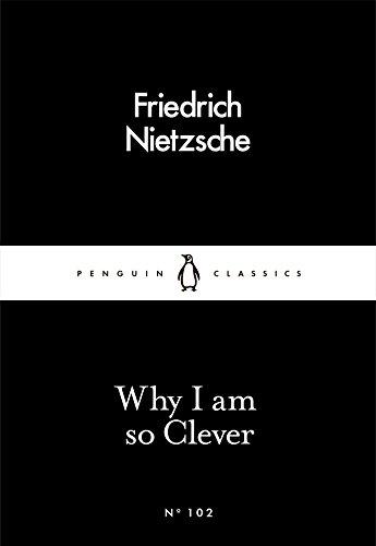 Why I Am so Clever (Penguin Little Black Classics)