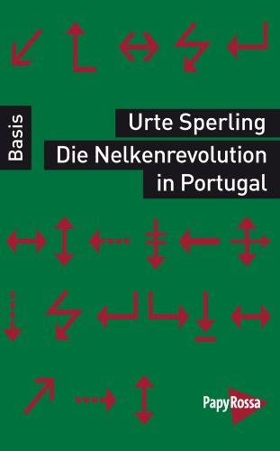 Die Nelkenrevolution in Portugal. Basiswissen Politik/Geschichte/Ökonomie