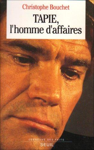 Tapie, l'homme d'affaires