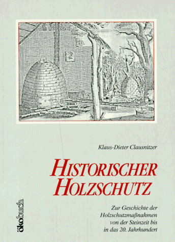 Historischer Holzschutz