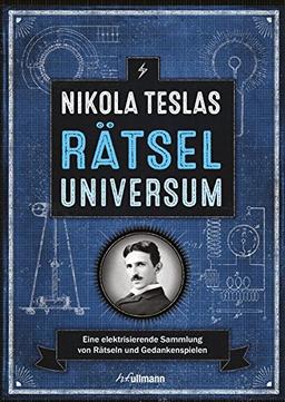 Nikola Teslas Rätseluniversum