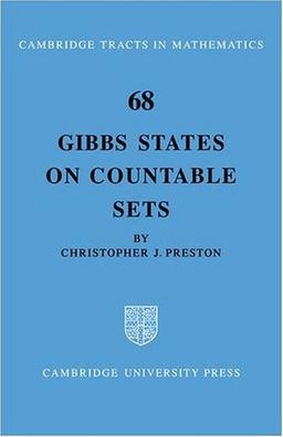 Gibbs States on Countable Sets (Cambridge Tracts in Mathematics, Band 68)