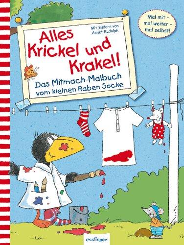 Alles Krickel und Krakel!: Das Mitmach-Malbuch vom kleinen Raben Socke