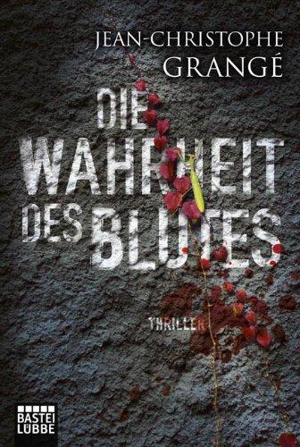 Die Wahrheit des Blutes: Thriller