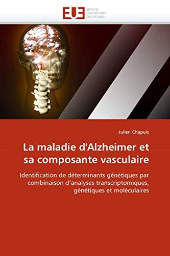 La maladie d''alzheimer et sa composante vasculaire