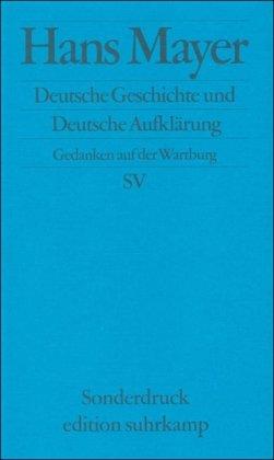 Deutsche Geschichte und Deutsche Aufklärung: Gedanken auf der Wartburg (edition suhrkamp)