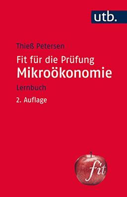 Fit für die Prüfung: Mikroökonomie