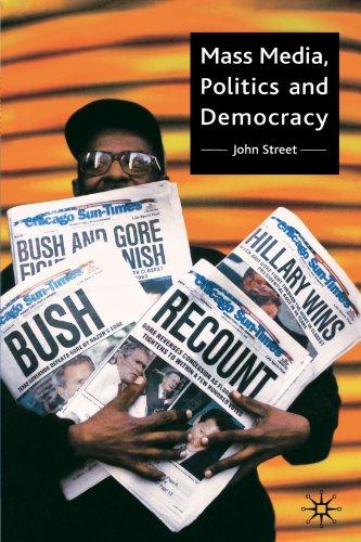 Mass Media, Politics and Democracy