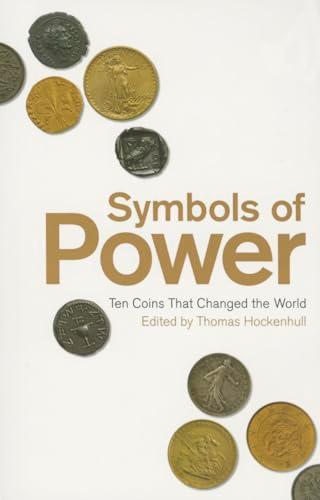 Symbols of Power: Ten Coins That Changed the World