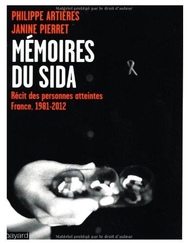 Mémoires du sida : récit des personnes atteintes, France, 1981-2012