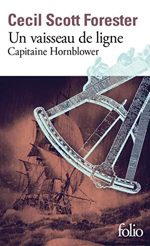 Capitaine Hornblower. Vol. 2. Un vaisseau de ligne