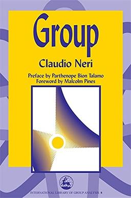 Group (International Library of Group Analysis, 8)