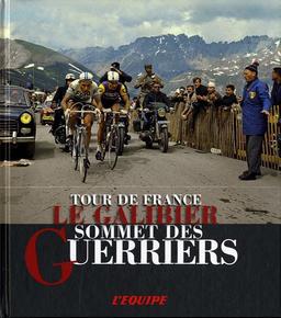 Le Galibier : sommet des guerriers