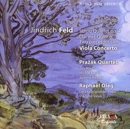 Jindrich Feld: String Quartet No. 4 / Clarinet Quintet / Two pieces for cello & piano / Concerto for viola and full orchestra