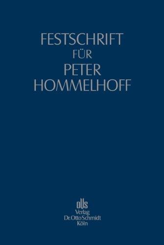 Festschrift für Peter Hommelhoff: zum 70. Geburtstag