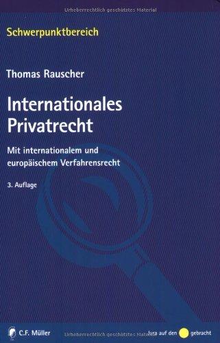 Internationales Privatrecht: Mit internationalem und europäischem Verfahrensrecht