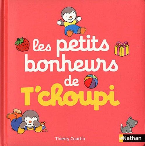 Les petits bonheurs de T'choupi