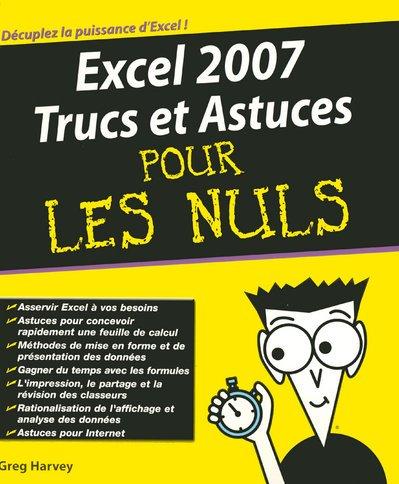 Excel 2007, trucs et astuces pour les nuls