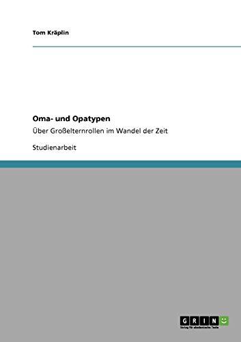 Kräplin, T: Oma- und Opatypen