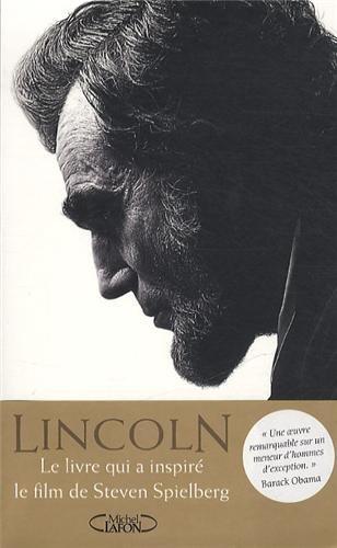 Abraham Lincoln : l'homme qui rêva l'Amérique