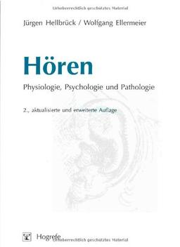 Hören: Physiologie, Psychologie und Pathologie