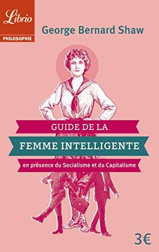 Guide de la femme intelligente en présence du socialisme et du capitalisme : extraits