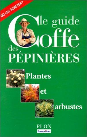 Le guide Coffe des pépinières