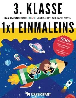 3. Klasse 1x1 Einmaleins - Das umfangreiche, bunte Übungsheft für gute Noten: 800+ spannende Aufgaben - Mathe und Malreihen mit Spaß lernen - Von ... (3. Klasse Übungshefte für gute Noten)