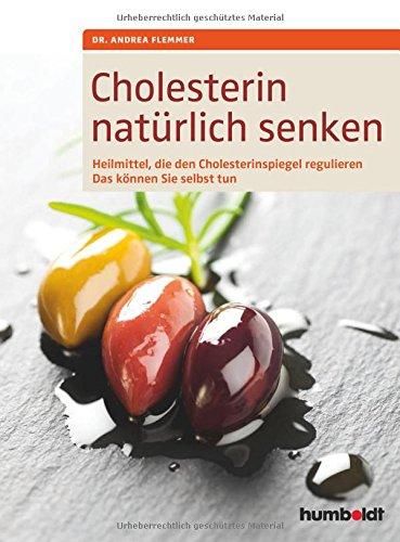 Cholesterin natürlich senken: Heilmittel, die den Cholesterinspiegel regulieren, Das können Sie selbst tun