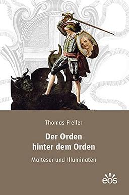 Der Orden hinter dem Orden: Malteser und Illuminaten