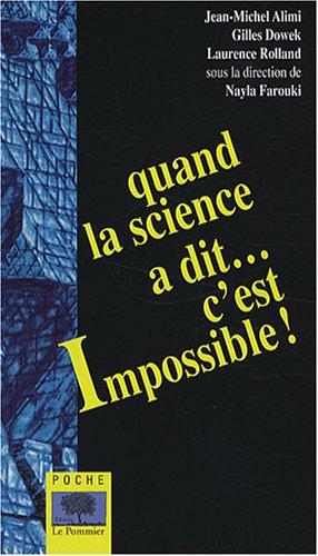 Quand la science a dit... c'est impossible !