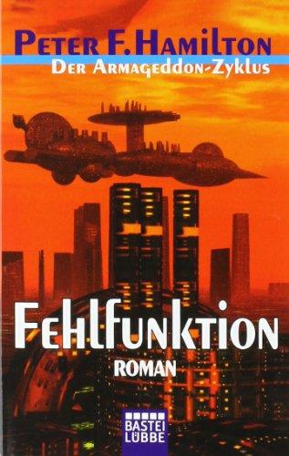 Fehlfunktion: Der Armageddon Zyklus, Bd. 2