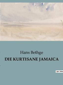 DIE KURTISANE JAMAICA