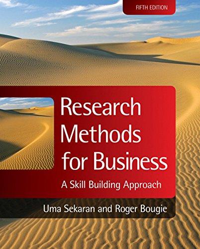 Research Methods for Business: A Skill Building Approach